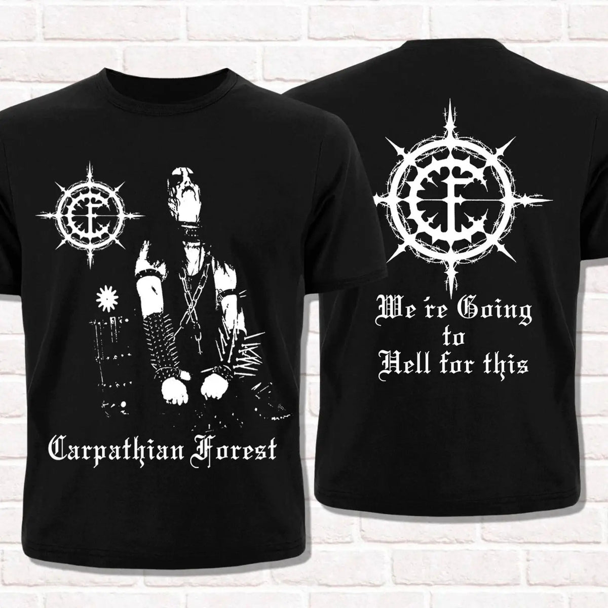 We're Going To Hell for This Norwegian Black Metal Top Carpathian Forest T-Shirt Gothic Rock T Shirts Print Casual Streetwear